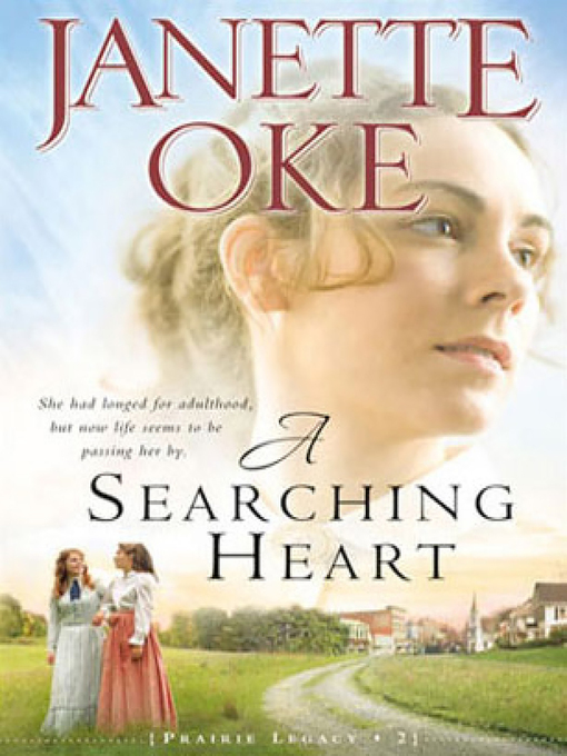 Title details for A Searching Heart by Janette Oke - Available